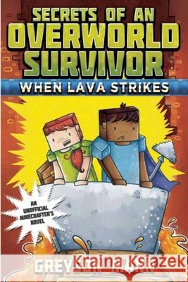 When Lava Strikes Greyson Mann Grace Sandford 9781510713307