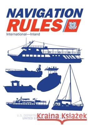 Navigation Rules and Regulations Handbook: International--Inland  9781510735170 Skyhorse Publishing