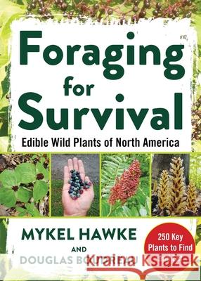 Foraging for Survival: Edible Wild Plants of North America  9781510738331 Skyhorse Publishing