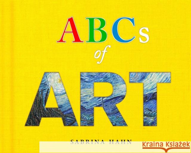 ABCs of Art Sabrina Hahn 9781510749382 Sky Pony