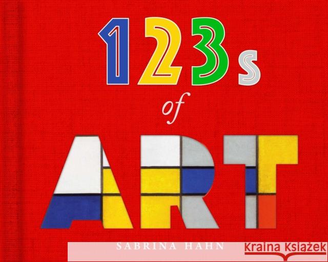 123s of Art Sabrina Hahn 9781510752061 Skyhorse Publishing