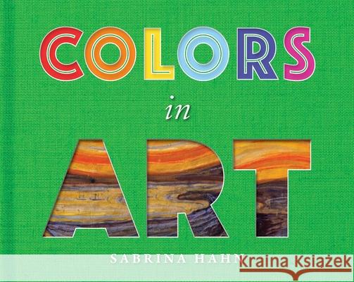 Colors in Art Sabrina Hahn 9781510768123 Sky Pony