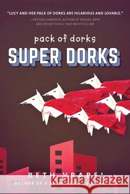 Super Dorks Vrabel, Beth 9781510771291 Sky Pony