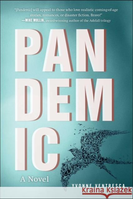 Pandemic: A Novel Yvonne Ventresca 9781510771307 Skyhorse Publishing