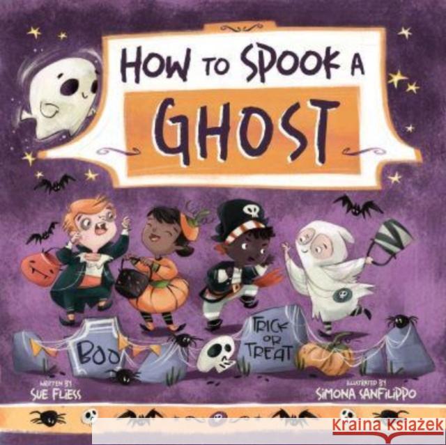 How to Spook a Ghost Sue Fliess 9781510774087 Skyhorse Publishing