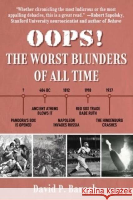 OOPS!: The Worst Blunders of All Time David P. Barash 9781510776357 Skyhorse Publishing