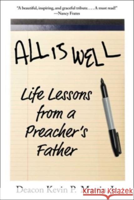 All Is Well: Life Lessons from a Preacher's Father Kevin Martin 9781510777590