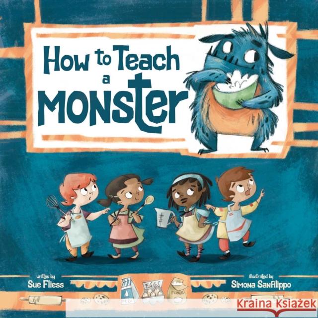 How to Teach a Monster Sue Fliess 9781510779990 Sky Pony