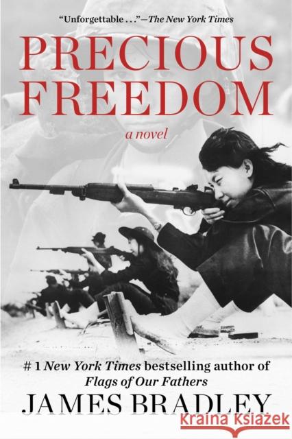 Precious Freedom: A Novel James Bradley 9781510785458