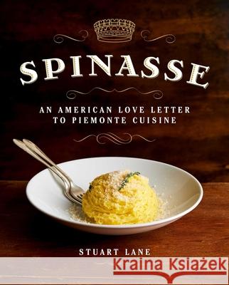 Spinasse Stuart Lane 9781510786066 Skyhorse Publishing