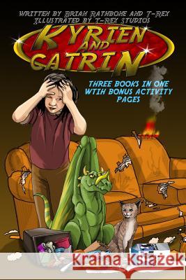 Kyrien and Catrin: Three dragon adventures for kids Studios, T-Rex 9781511400602
