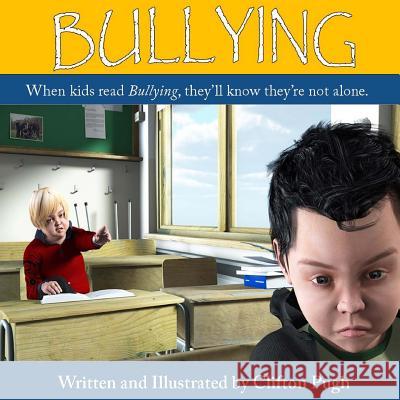 Bullying Clifton Pugh Clifton Pugh 9781511405416 Createspace