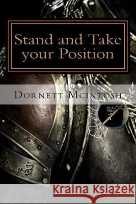 Stand and Take your Position Dornett McIntosh 9781511408516