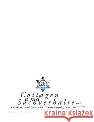 Collagen und Sachverhalte und Paintings and Poetry: Edition Erleuchtung Rudat, Ludmilla 9781511408974