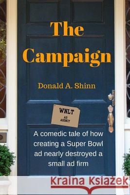 The Campaign Donald a. Shinn 9781511414005