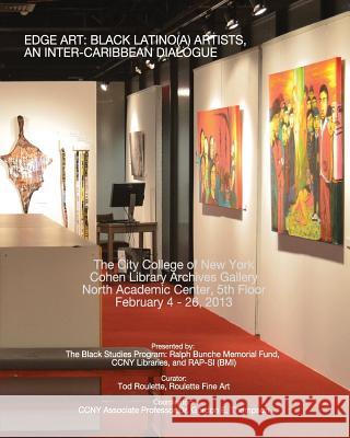 Edge Art: Black Latino(a) Artists, An Inter Caribbean Dialogue Thompson, Gordon E. 9781511417952 Createspace