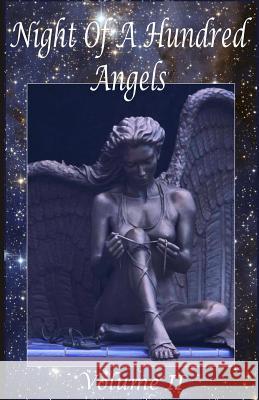 Night Of A Hundred Angels: Volume II Patrick James Whelan 9781511424639