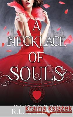 A Necklace of Souls R. L. Stedman 9781511426183 Createspace