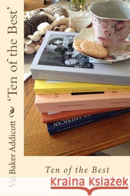'Ten of the Best': Bed-time stories for adults. Addicott, Val Baker 9781511426343 Createspace