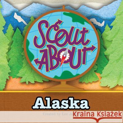 Scout About - Alaska Jarboe, Lee 9781511441889 Createspace