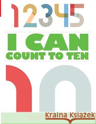 I Can Count To Ten Iodice, Dean 9781511453806 Createspace