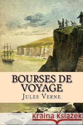 Bourses de voyage Verne, Jules 9781511468640 Createspace