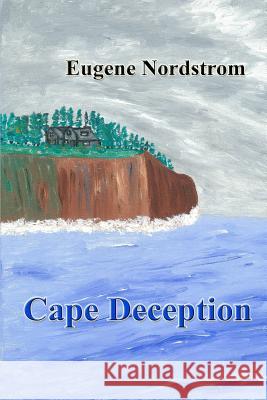 Cape Deception Dr Eugene a. Nordstrom 9781511468886