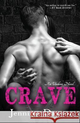 Crave Jennifer Dawson 9781511472975 Createspace