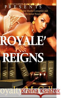 Royale Reigns Loyalty McCall 9781511476126 Createspace