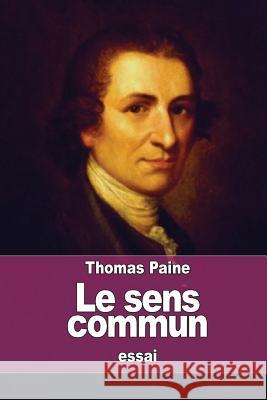 Le sens commun Lanthenas, F. 9781511479202 Createspace
