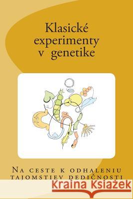 Klasické Experimenty V Genetike Tomaska, Lubomir 9781511481717 Createspace