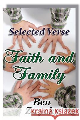 Selected Verse - Faith and Family Ben Zwycky 9781511488921 Createspace