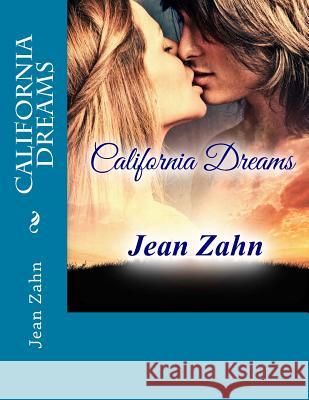 California Dreams Jean Zahn 9781511506373