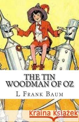 The Tin Woodman Of Oz Baum, L. Frank 9781511508049