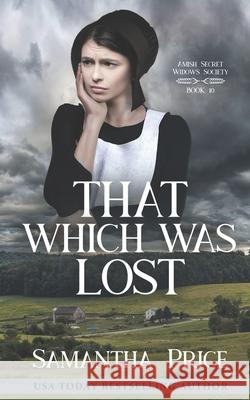 That Which Was Lost Samantha Price 9781511508421 Createspace