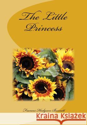 The Little Princess Frances Hodgson Burnett 9781511508674