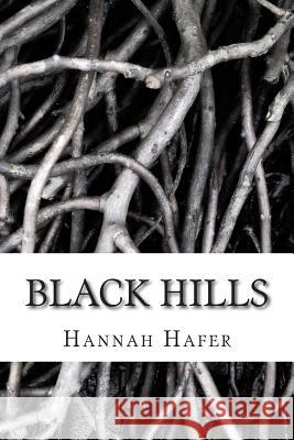 Black Hills Hannah Hafer 9781511515887