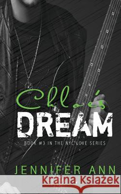 Chloe's Dream Jennifer Ann 9781511517584 Createspace