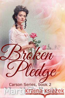 Broken Pledge Book 2 Marti Talbott 9781511518420 Createspace Independent Publishing Platform