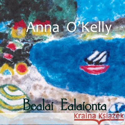 Anna O'Kelly Anna O'Kelly 9781511528436 Createspace Independent Publishing Platform