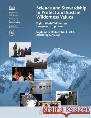 Science and Stewardship to Protect and Ststain Wilderness Values United States Department of Agriculture 9781511537711 Createspace