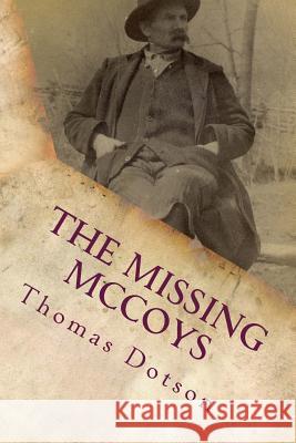 The Missing McCoys Thomas Dotson 9781511539180