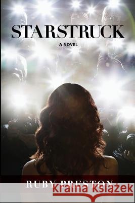 Starstruck Ruby Preston 9781511541763