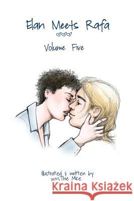 Elan Meets Rafa Volume 5: Boy Love Story The Mice 9781511542869 Createspace