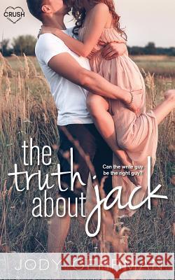 The Truth about Jack Jody Gehrman 9781511544023