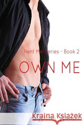 Own Me Brina Brady 9781511546577