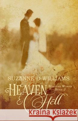 Heaven & Hell Suzanne D. Williams 9781511553360 Createspace