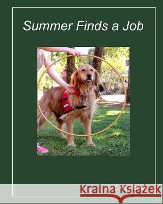 Summer Finds a Job: Updated Edition Eve Peirce 9781511553469