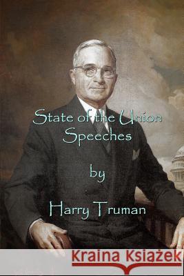 State of the Union Speeches Harry S. Truman Russell Lee 9781511565356 Createspace