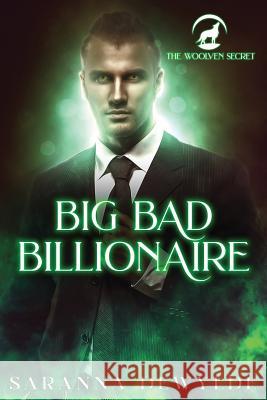 Big Bad Billionaire Saranna DeWylde 9781511574419 Createspace